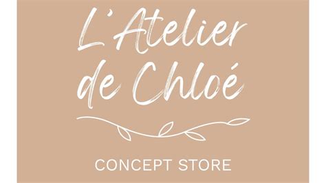 L'Atelier de Chloé Concept Store .